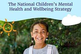 Girl in front of trees with words The National Children's Mental Health and Wellbeing Strategy