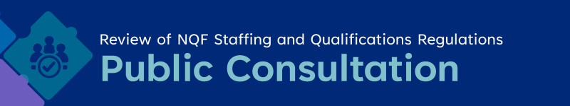 Review of NQF Staffing and Qualification Regulations banner