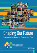 Shaping Our Future - Implementation and Evaluation Plan