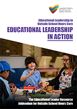 Thumbnail image of The Educational Leader Resource Addendum for Outside School Hours Care