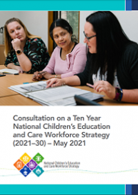 Consultation on a Ten Year National Children’s Education and Care Workforce Strategy (2021–30) – May 2021 cover image