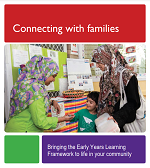 EYLF practice based resources: Connecting with families – Bringing the Early Years Learning Framework to life in your community cover image
