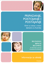 Belonging, Being and Becoming: The Early Years Learning Framework – Information for families – Croatian cover image