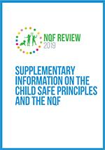 Supplementary information on the Child Safe Principles and the NQF
